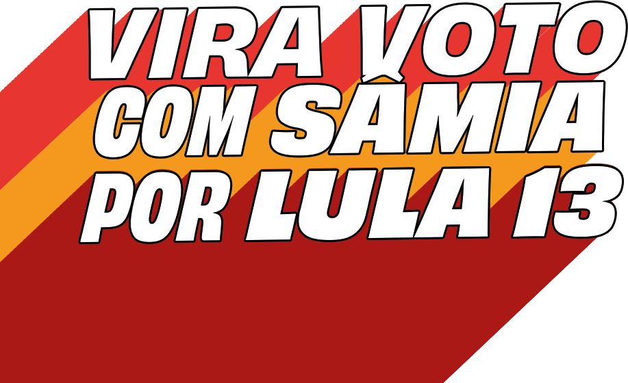 Vira Voto com Sâmia por Lula 13